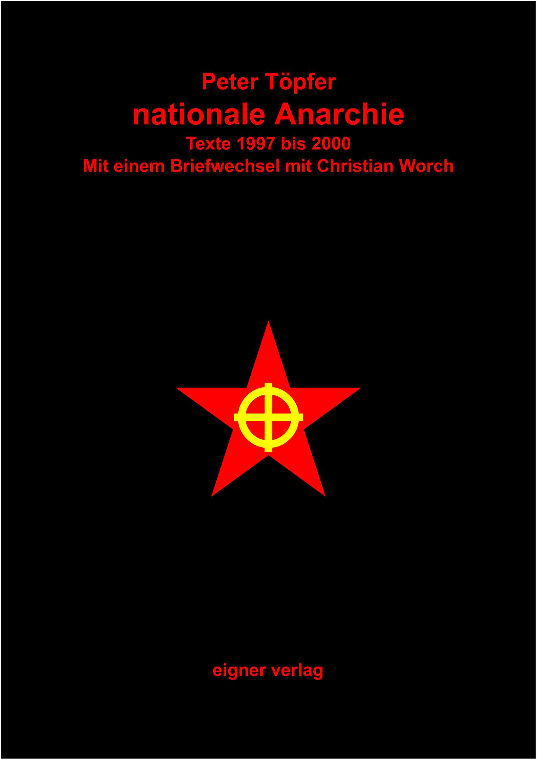 Peter Töpfer: nationale Anarchie